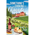 Something's Cooking in Chianti
