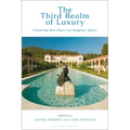 The Third Realm of Luxury: Connecting Real Places and Imaginary Spaces