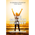 The Growth Journey: Key Questions to Personal and Career Success