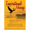 Inspirational Musings: Insights Through Healing