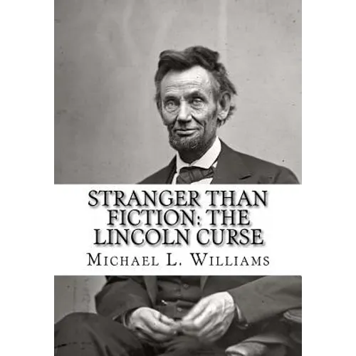 Stranger Than Fiction: The Lincoln Curse