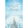 Experiencing the Miracle Power of God