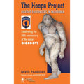 Hoopa Project: Bigfoot Encounters in California (2018 Reprint)