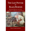 The Last Potter of Black Burton: Richard Bateson and the potteries of Burton-in-Lonsdale