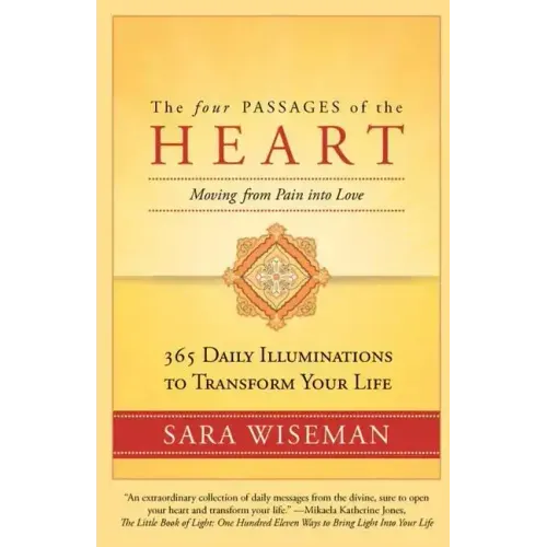 The Four Passages of the Heart: Moving from Pain into Love