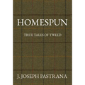 Homespun: True Tales of Tweed