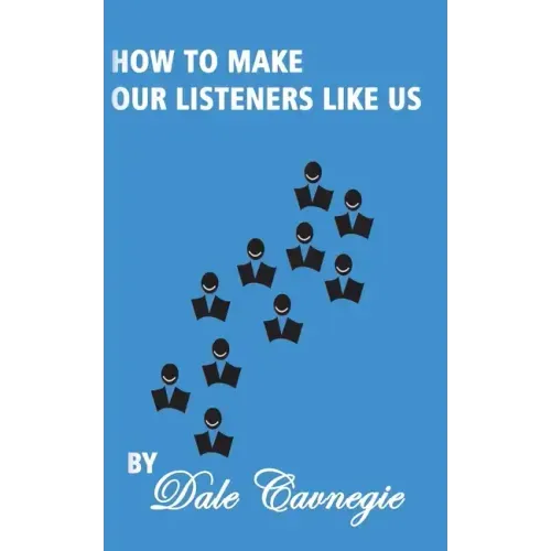 How To Make Our Listeners Like Us