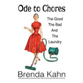 Ode to Chores: The Good, The Bad, and The Laundry