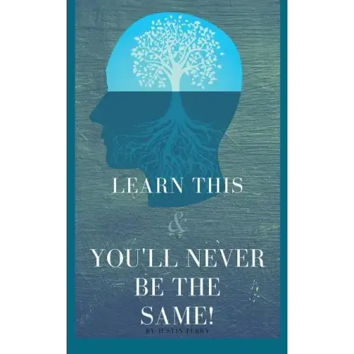 Learn This And You'll Never Be The Same!