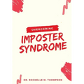 Overcoming Imposter Syndrome
