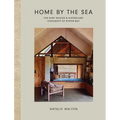 Home by the Sea: The Surf Shacks and Hinterland Hideaways of Byron Bay
