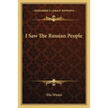 I Saw the Russian People