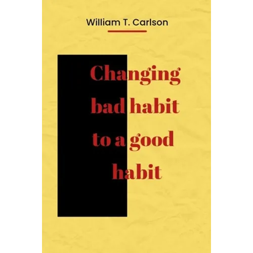 Changing bad habit to a good habit