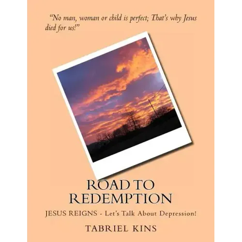 Road To Redemption: JESUS REIGNS - Let's Talk About Depression!