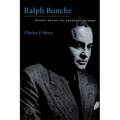 Ralph Bunche: Model Negro or American Other?