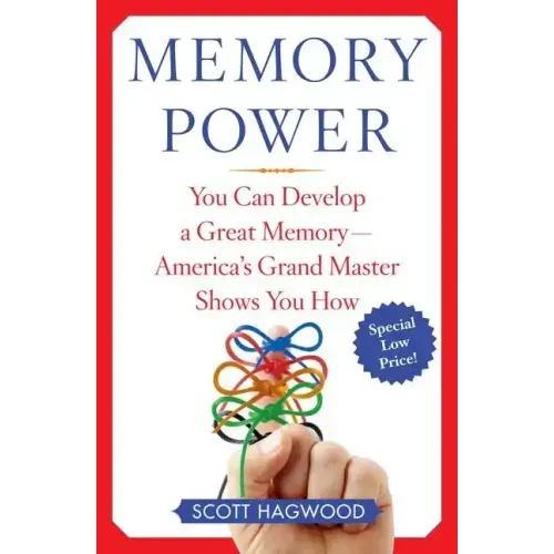 Memory Power: You Can Develop a Great Memory--America's Grand Master Shows You How