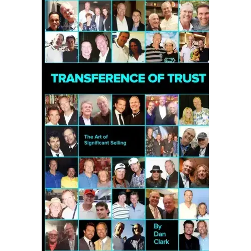 Transference of Trust: The Art of Significant Selling