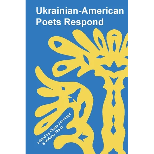 Ukrainian American Poets Respond