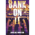 Bank On It: A Memoir of Tenure, Truth, and Tenacity