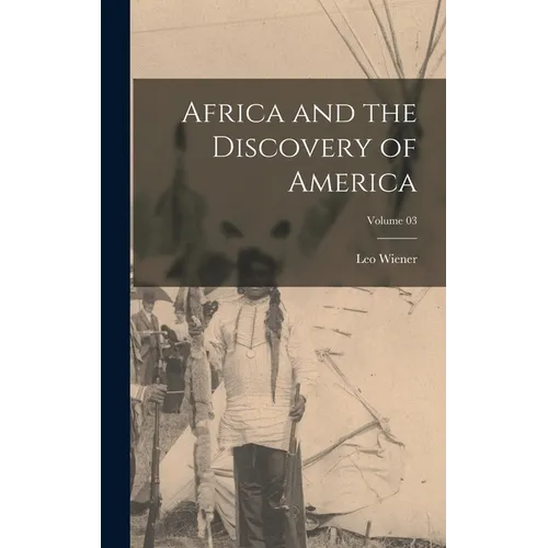 Africa and the Discovery of America; Volume 03
