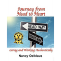 Journey from Head to Heart: Living and Working Authentically