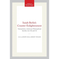 Isaiah Berlin's Counter-Enlightenment: Transactions, American Philosophical Society (Vol. 93, Part 5)