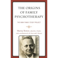 The Origins of Family Psychotherapy: The NIMH Family Study Project