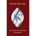 I Love My Life: Card Game and Oracle Deck Compendium