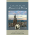 A Treatise on the Alteration of Money