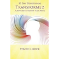 Transformed: Scriptures to Renew Your Mind: 30 Day Devotional