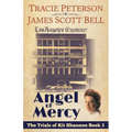 Angel of Mercy (The Trials of Kit Shannon #3)