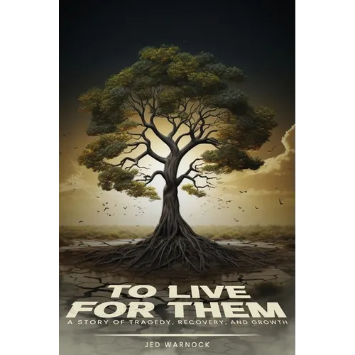 To Live For Them