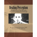 Healing Perception: An Application of the Philosophy of Merleau-Ponty to the Theoretical Structures of Dialogic Psychotherapy.