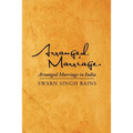 Arranged Marriage: Arranged Marriage in India