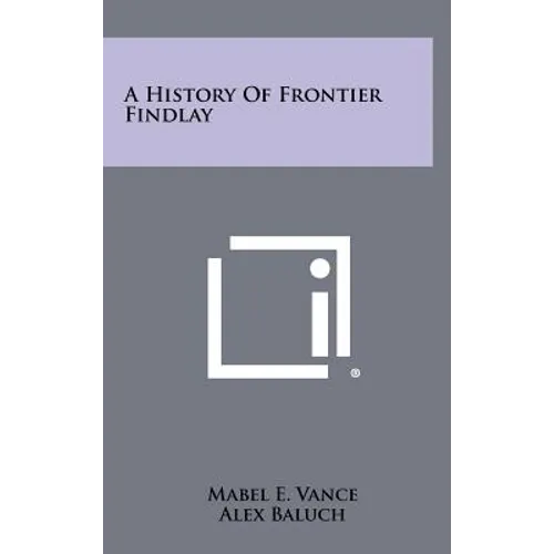 A History of Frontier Findlay