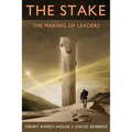 The Stake: The Making of Leaders