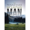 The Tennessee Mountain Man