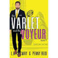 The Varlet and the Voyeur
