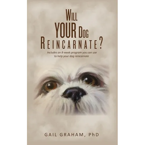 Will YOUR Dog Reincarnate?