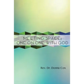 Meeting Space: One-On-One With God