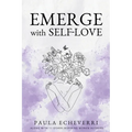 Emerge with Self-Love