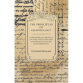 The Principles of Graphology - A Historical Article on the Analysis and Interpretation of Handwriting