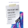 Preventing Suicide: A Handbook for Pastors, Chaplains and Pastoral Counselors