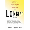 The Longevity Bible: 8 Essential Strategies for Keeping Your Mind Sharp and Your Body Young