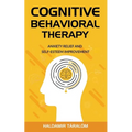 Cognitive Behavioral Therapy: Anxiety Relief and Self-Esteem Improvement