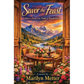 Savor the Feast: Have a Seat at the Table of Possibilities