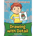Drawing with Detail: Kids How to Draw Activity Book