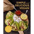 Simple and Delicious Vegan: 100 Vegan and Gluten-Free Recipes Created by Elavegan (Plant Based, Raw Food)