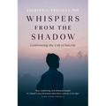 Whispers from the Shadow: Confronting the Call of Suicide