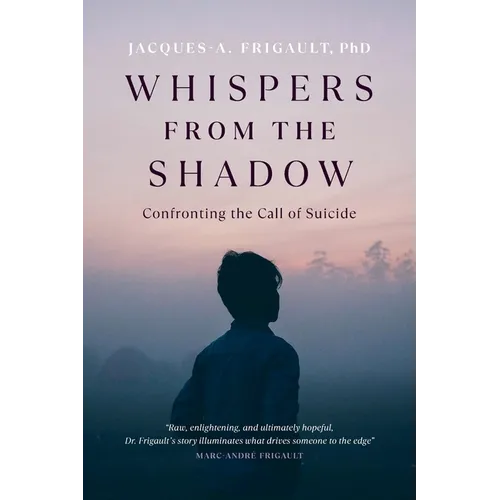 Whispers from the Shadow: Confronting the Call of Suicide